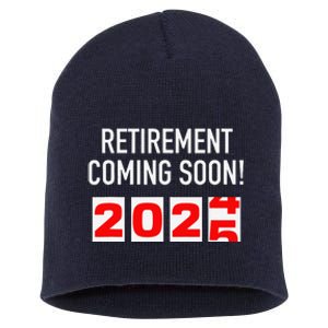 Retirement Coming Soon 2025 Soon To Be Retired Countdown Short Acrylic Beanie