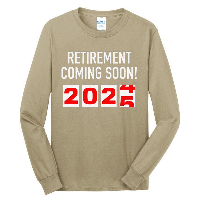 Retirement Coming Soon 2025 Soon To Be Retired Countdown Tall Long Sleeve T-Shirt