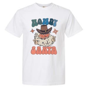 Retro Christmas Santa Holiday Howdy Santa Xmas Gift Garment-Dyed Heavyweight T-Shirt