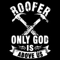 Roofing Construction Site Roofer Only God Is Above Us 16 in Basic Backpack