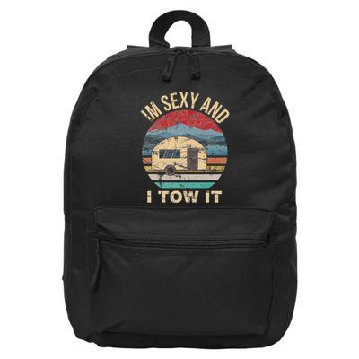 Rv Camper S Im Sexy And I Tow It Funny Camper 16 in Basic Backpack