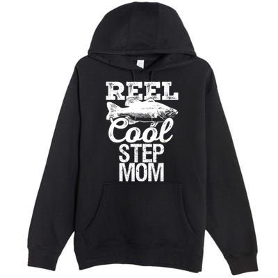 Reel Cool Step Mom Fishing Outdoor Angler Gift Premium Pullover Hoodie