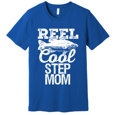Reel Cool Step Mom Fishing Outdoor Angler Gift Premium T-Shirt