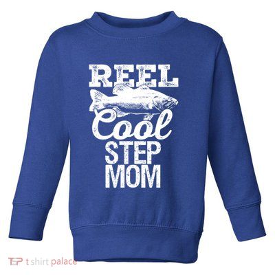Reel Cool Step Mom Fishing Outdoor Angler Gift Toddler Sweatshirt