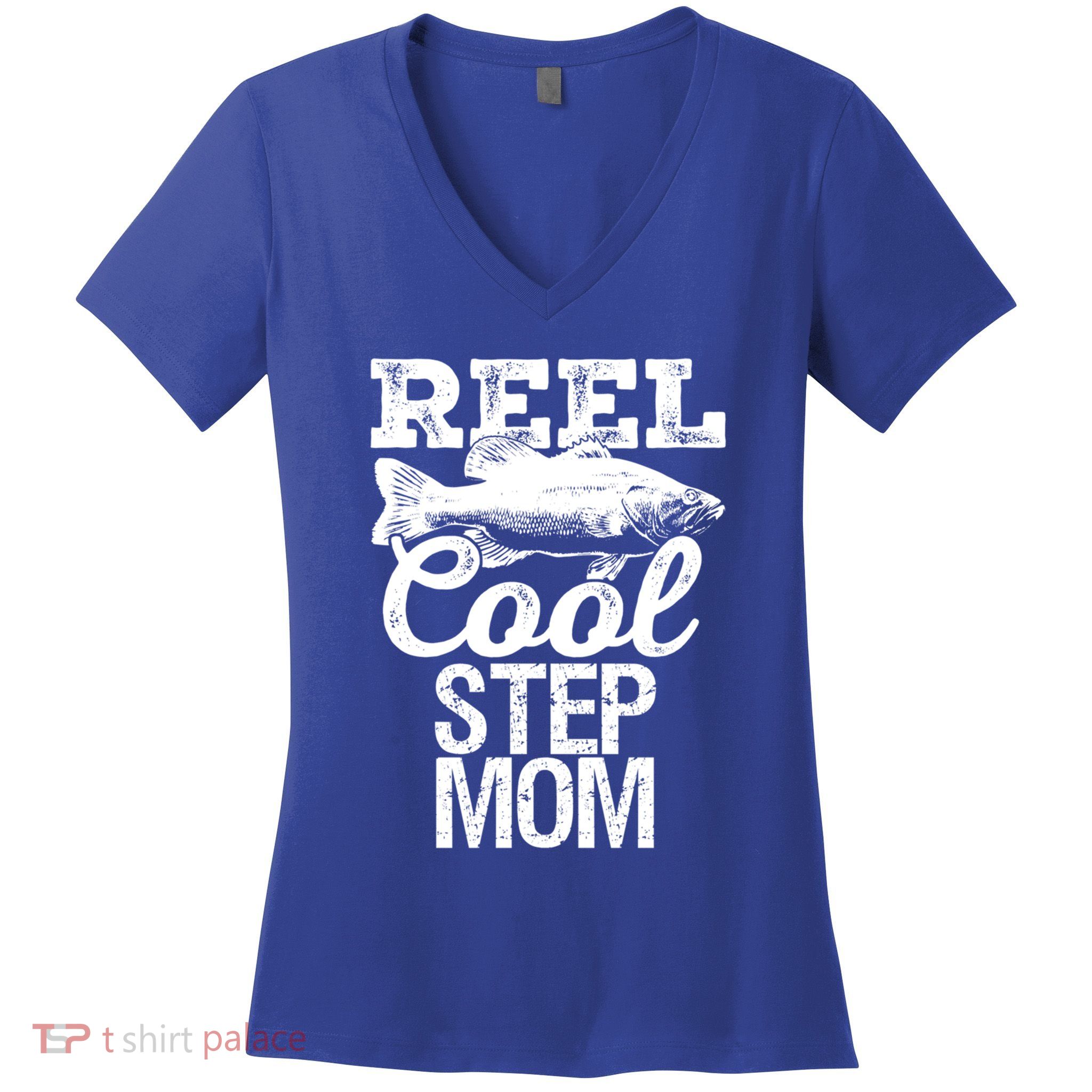 Reel Cool Step Mom Fishing Outdoor Angler Gift Women's V-Neck T-Shirt