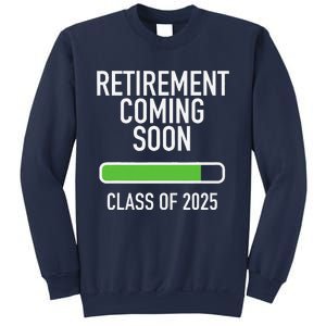 Retirement Coming Soon Almost Retired Class Of 2025 Sweatshirt