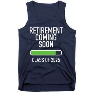 Retirement Coming Soon Almost Retired Class Of 2025 Tank Top