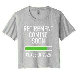 Retirement Coming Soon Almost Retired Class Of 2025 Women's Crop Top Tee