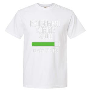 Retirement Coming Soon Almost Retired Class Of 2025 Garment-Dyed Heavyweight T-Shirt