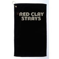 Red Clay Strays Retro Quote Style Golf Towel