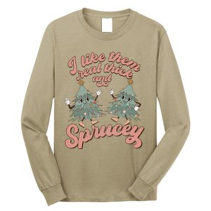 Retro Christmas Tree I Like Them Real Thick And Sprucey Xmas Long Sleeve Shirt