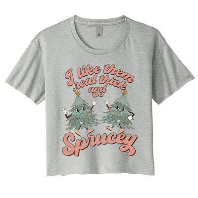 Retro Christmas Tree I Like Them Real Thick And Sprucey Xmas Women's Crop Top Tee