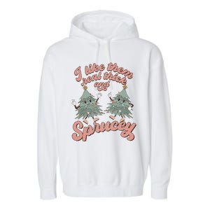 Retro Christmas Tree I Like Them Real Thick And Sprucey Xmas Garment-Dyed Fleece Hoodie