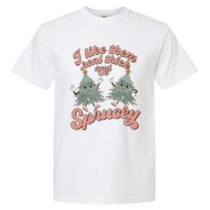 Retro Christmas Tree I Like Them Real Thick And Sprucey Xmas Garment-Dyed Heavyweight T-Shirt