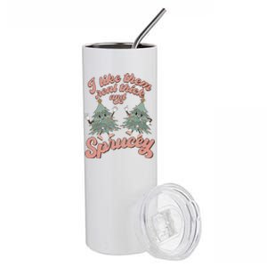 Retro Christmas Tree I Like Them Real Thick And Sprucey Xmas Stainless Steel Tumbler