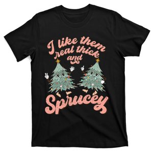 Retro Christmas Tree I Like Them Real Thick And Sprucey Xmas T-Shirt