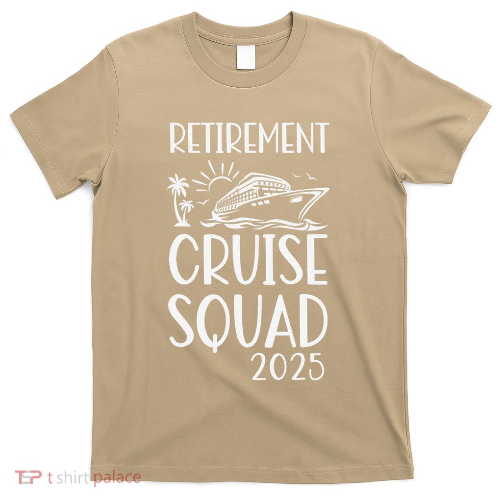 Retirement Cruise Trip 2025 Retired Vacation Matching Family T-Shirt