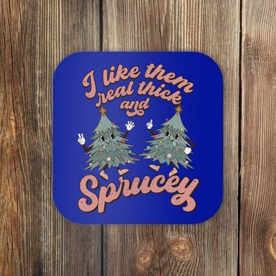 Retro Christmas Tree I Like Them Real Thick And Sprucey Xmas Gift Coaster