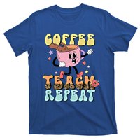 Retro Coffee Teach Repeat Teacher Life Back To School Outfit Gift T-Shirt