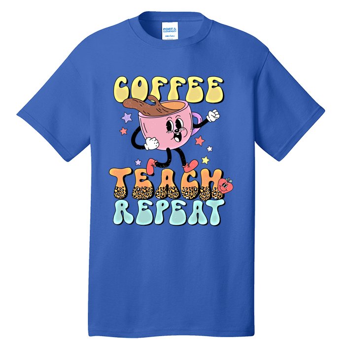 Retro Coffee Teach Repeat Teacher Life Back To School Outfit Gift Tall T-Shirt