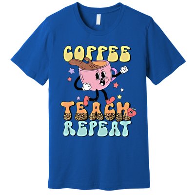 Retro Coffee Teach Repeat Teacher Life Back To School Outfit Gift Premium T-Shirt