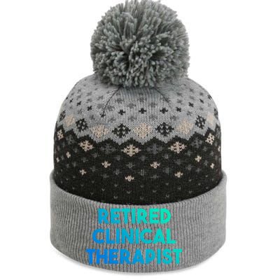 Retired Clinical Therapist Meaningful Gift The Baniff Cuffed Pom Beanie