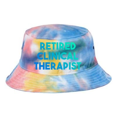 Retired Clinical Therapist Meaningful Gift Tie Dye Newport Bucket Hat