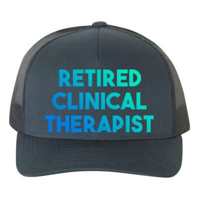 Retired Clinical Therapist Meaningful Gift Yupoong Adult 5-Panel Trucker Hat