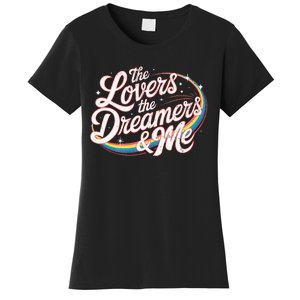 Rainbow Connection The Lovers The Dreamers Women's T-Shirt