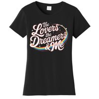 Rainbow Connection The Lovers The Dreamers Women's T-Shirt