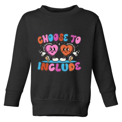 Retro Choose To Include Toddler Sweatshirt