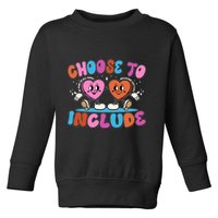 Retro Choose To Include Toddler Sweatshirt