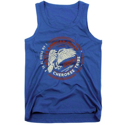 Respect Cherokee Tribe Native American Indian I Am Proud Gift Tank Top