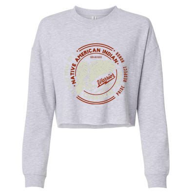 Respect Cherokee Tribe Native American Indian I Am Proud Gift Cropped Pullover Crew