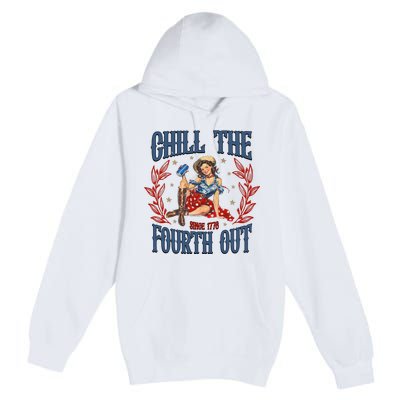 Retro Chill The Fourth Out Since 1776 Premium Pullover Hoodie