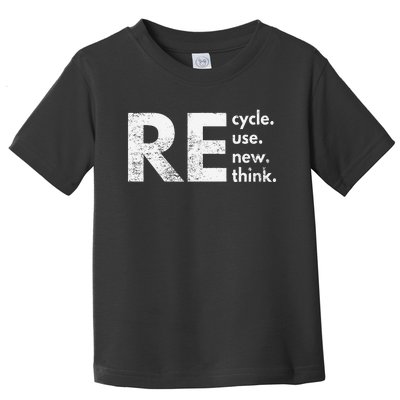 Re Cycle Use New Think Toddler T-Shirt