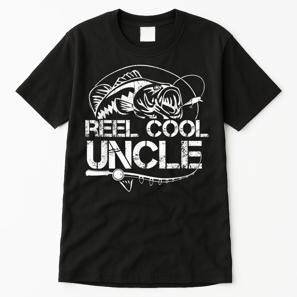 Reel Cool Uncle Fishing Daddy Fathers Day Dad Gifts For  Tall T-Shirt