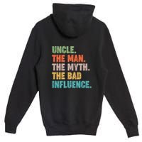 Uncles Club The Man Myth Bad Influence Back And Front Premium Pullover Hoodie