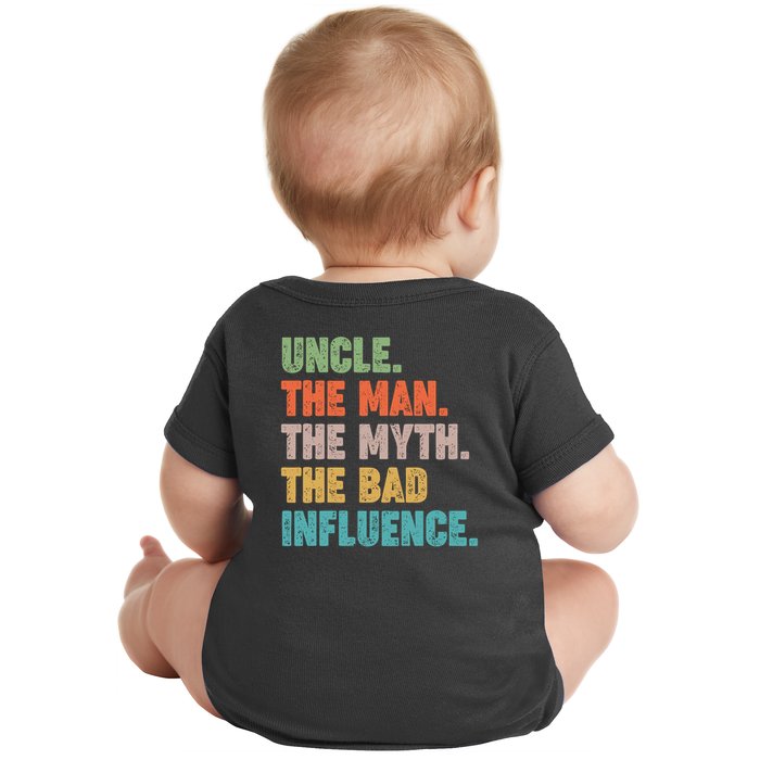Uncles Club The Man Myth Bad Influence Back And Front Baby Bodysuit