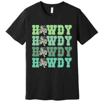 Retro Cowhide Western Howdy St Patricks Day Irish Shamrock Premium T-Shirt