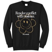 Resolve Coict With Violence Effy Would Tall Sweatshirt