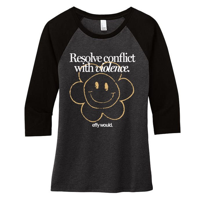 Resolve Coict With Violence Effy Would Women's Tri-Blend 3/4-Sleeve Raglan Shirt