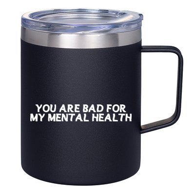 Ryan Clark Wearing You Are Bad For My Mental Health 12oz Stainless Steel Coffee Mug