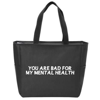Ryan Clark Wearing You Are Bad For My Mental Health Zip Tote Bag