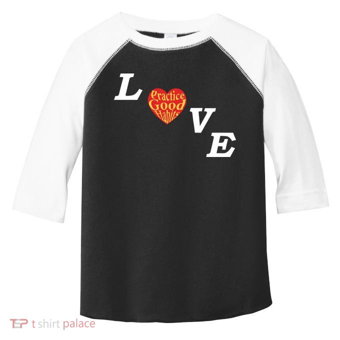 Ryan Clark Wearing Love Practice Good Habits Toddler Fine Jersey T-Shirt
