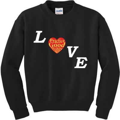 Ryan Clark Wearing Love Practice Good Habits Kids Sweatshirt