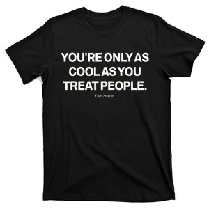 Ryan Clark Wearing YouRe Only As Cool As You Treat People T-Shirt