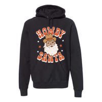 Retro Cute Western Christmas Howdy Santa Cowboy Funny Xmas Premium Hoodie