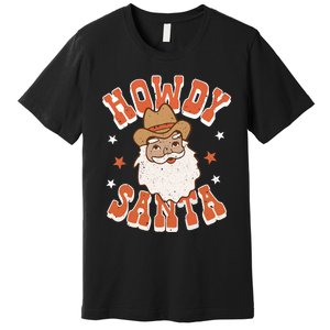 Retro Cute Western Christmas Howdy Santa Cowboy Funny Xmas Premium T-Shirt