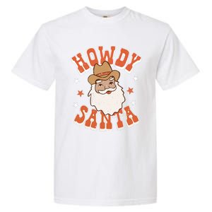 Retro Cute Western Christmas Howdy Santa Cowboy Funny Xmas Garment-Dyed Heavyweight T-Shirt